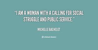 Michelle Bachelet Quotes. QuotesGram via Relatably.com