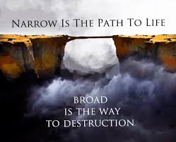 Image result for Image quotes on the narrow path