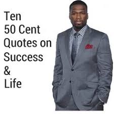 50 Cent Quotes on Pinterest | Jay Z Quotes, Rap Quotes and Rapper ... via Relatably.com