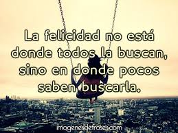Resultado de imagen para FRASES○de○la○felicidad