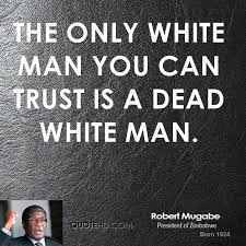 Robert Mugabe Quotes Gays. QuotesGram via Relatably.com