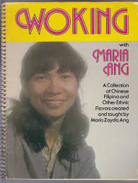 Woking with Maria Ang. A Collection of Chinese, Filipino and Other Ethnic Flavors Created - 10952