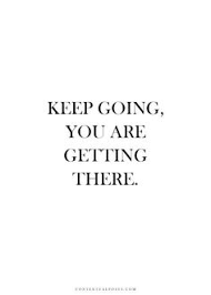 Keep Going Quotes on Pinterest | Persistence Quotes, Grown Woman ... via Relatably.com