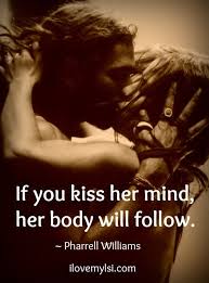 Kiss her mind | Kiss, Love Relationship Quotes and Relationship Quotes via Relatably.com