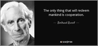 Bertrand Russell quote: The only thing that will redeem mankind is ... via Relatably.com