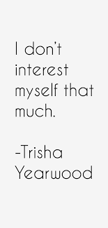 Trisha Yearwood Quotes &amp; Sayings (Page 3) via Relatably.com