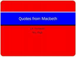 PPT - Macbeth - Quotes PowerPoint Presentation via Relatably.com