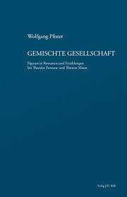 <b>...</b> und Erzählungen bei Theodor Fontane und Thomas Mann / <b>Wolfgang Pfister</b>. - 6a00d8341ce04153ef0133f2fec9e6970b-pi