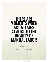 Manual Labor Quotes. QuotesGram via Relatably.com