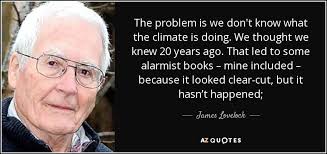 TOP 25 QUOTES BY JAMES LOVELOCK (of 80) | A-Z Quotes via Relatably.com