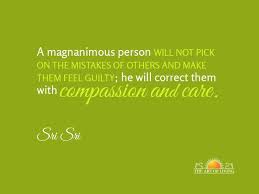 A magnanimous person will not pick on the mistakes of others and ... via Relatably.com