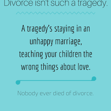 Motivational Divorce Quotes - myFamilyLaw via Relatably.com