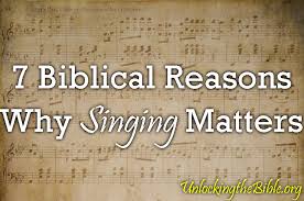 7 Reasons Why Singing Matters | Singing in the Bible via Relatably.com