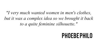 Phoebe Philo Quotes. QuotesGram via Relatably.com