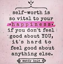 Self worth is so vital to your happiness...&quot; | Love Always, Lynds via Relatably.com