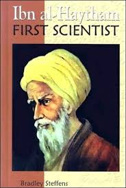 Ibn al Haytham - The First Scientist - Alhazen - Ibn al Haitham ... - 8