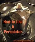 Gourmet Coffee Percolator Usage -