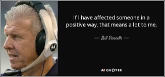 TOP 25 QUOTES BY BILL PARCELLS (of 101) | A-Z Quotes via Relatably.com