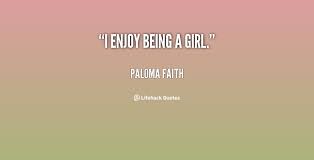 Quotes About Being A Girl. QuotesGram via Relatably.com