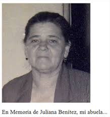 En Memoria de Juliana Benítez, mi abuela... Fuente: DAVID GALEANO OLIVEIRA. Registro al Portalguarani.com : Diciembre 2012 - David%2520Galeano%2520Olivera%252010%2520diciembre%2520juliana%2520benitez%2520portalguarani