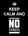 Keep calm and no stress traduction