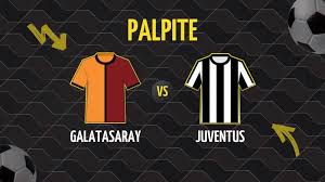 Galatasaray x Juventus: Palpite, Escalações e Onde Assistir