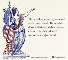 The smallest minority on earth is the individual. Those who deny ... via Relatably.com