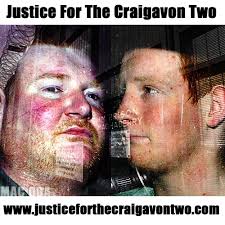 Packy Carty &gt; Justice for the Craigavon Two Brendan McConville and John Paul Wootton are serving life sentences in Maghaberry Gaol for the 2009 killing of ... - 1048304_171056716406381_592755739_o1