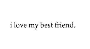 I love my best friend - image #2126452 by patrisha on Favim.com via Relatably.com