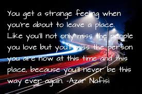 OC] &quot;You get a strange feeling...&quot; -Azar Nafisi [960x637] - Imgur via Relatably.com