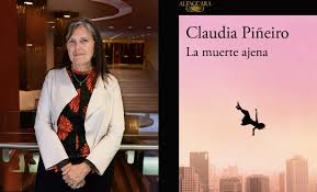 Claudia Piñeiro Explores Feminism and Power in "La muerte ajena"