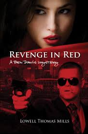 Revenge in Red: A Ben Davis Mystery By Lowell Thomas Mills - MillsCover