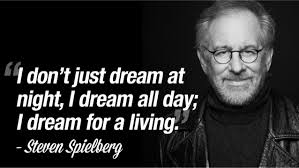 steven-spielberg-always-dream-1-638.jpg?cb=1414950140 via Relatably.com