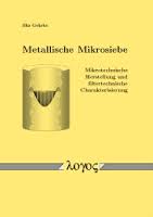 Buchbeschreibung: Ilka Gehrke : Metallische Mikrosiebe ...