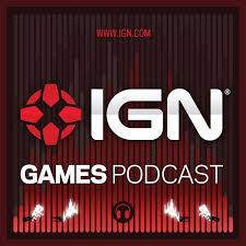 IGN Games Podcasts