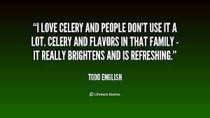 Todd English Quotes. QuotesGram via Relatably.com