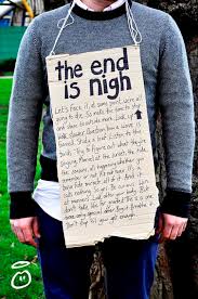 Résultat de recherche d'images pour "the end is nigh"