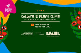 MinC realiza live “Cultura e Plano Clima: Tecendo a 6ª Teia Nacional” — Ministério da Cultura