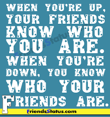 Quotes About Knowing Who Your Friends Are. QuotesGram via Relatably.com