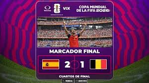 España vence a Bélgica con drama y avanza a semifinales del Mundial 2026
