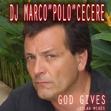DJ MARCO POLO CECERE &middot; God Gives &middot; Jetlag Productions Italy. JLR 006. 10 December, 2011 - CS1872448-02A-BIG