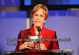 Carol Burnett Funny Quotes. QuotesGram via Relatably.com