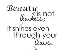 Beauty Is Not Flawless.. - Beauty Quotes via Relatably.com