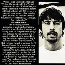 Dave Grohl&#39;s quotes, famous and not much - QuotationOf . COM via Relatably.com