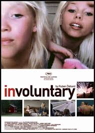 Justin Villiers. / November 5, 2010 / Leave a comment. Ruben Östlund&#39;s award-winning debut feature, Involuntary, out now in selected cinemas, ... - involuntary