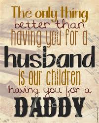fathers-day-quotes-for-husband-2.jpg via Relatably.com