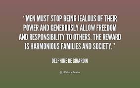 Men must stop being jealous of their power and generously allow ... via Relatably.com