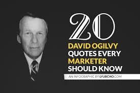 David Ogilvy Image Quotation #3 - QuotationOf . COM via Relatably.com