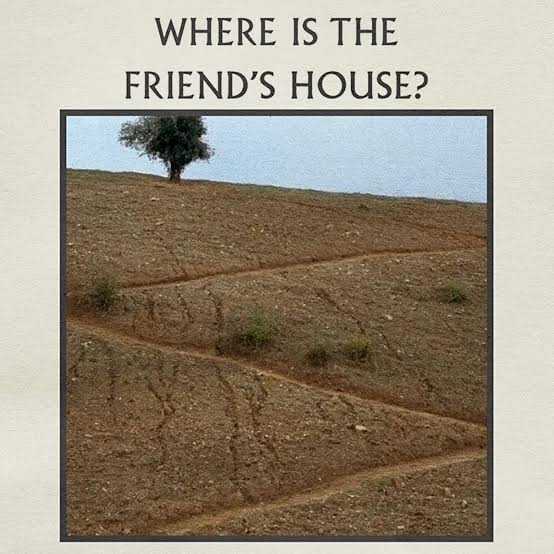 Where Is the Friend's House?