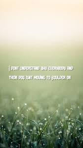 moving on Quotes Wallpapers - I don&#39;t understand why everybody and ... via Relatably.com